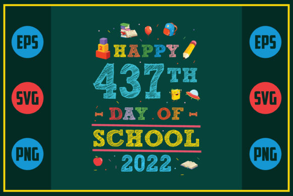Happy 437th Day of School 2022: Graphics for Crafts