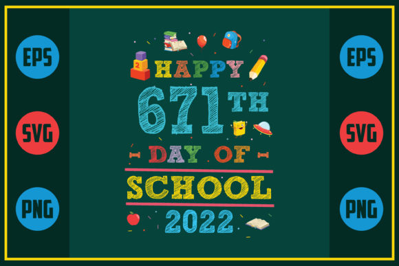 Happy 671th Day Graphics for Crafts & Branding