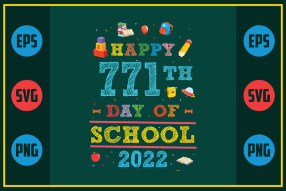 Review: Happy 771th Day of School 2022 Design