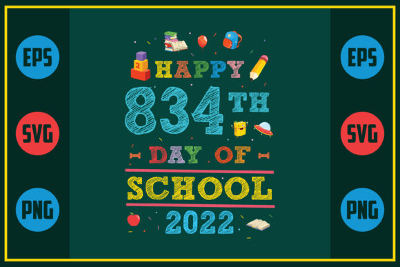 Review: Happy 834th Day of School 2022 Design